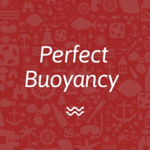 Perfect Buoyancy