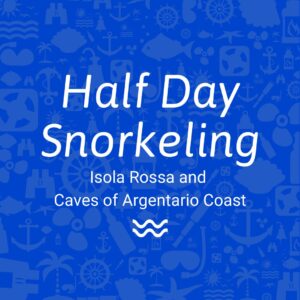 Half Day Snorkeling Isola Rossa e Grotte Argentario