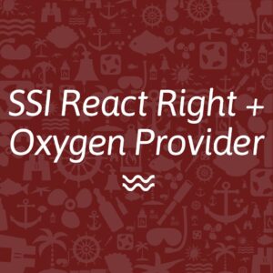 SSI react right + oxygen provider