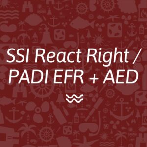 SSI reach right / PADI EFR + AED